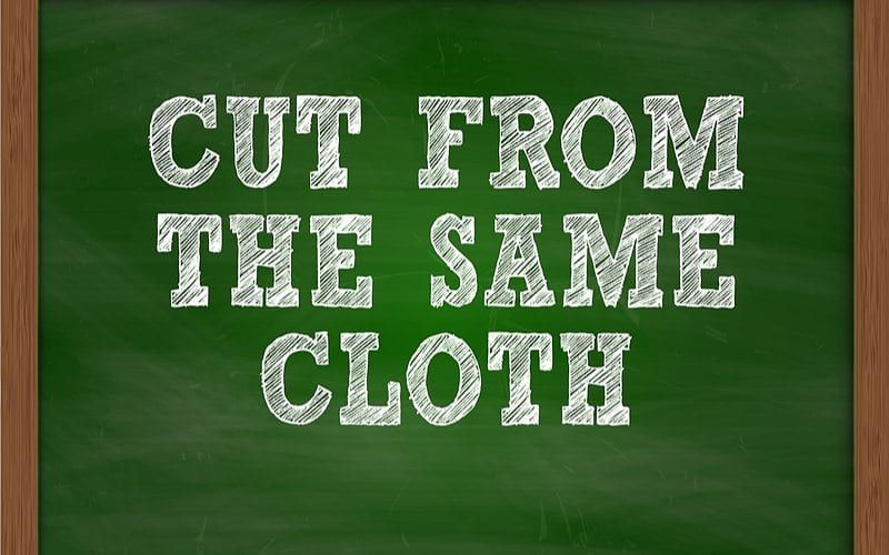 Sign That Says Cut From The Same Cloth