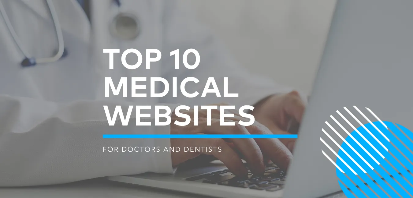 Top 10 Medical Websites For Doctors | O360®