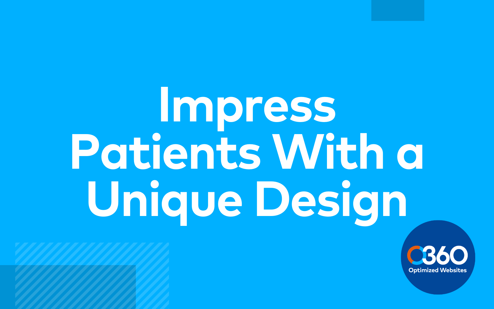 impress patients with a new design